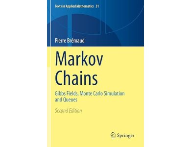 Markov Chains: Gibbs Fields, Monte Carlo Simulation and Queues