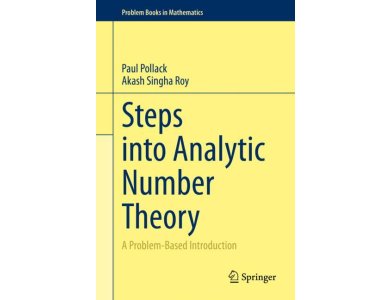 Steps into Analytic Number Theory : A Problem-Based Introduction