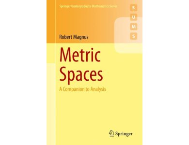 Metric Spaces : A Companion to Analysis