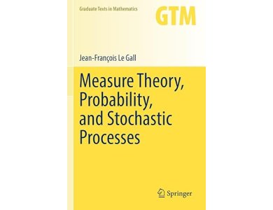 Measure Theory, Probability, and Stochastic Processes