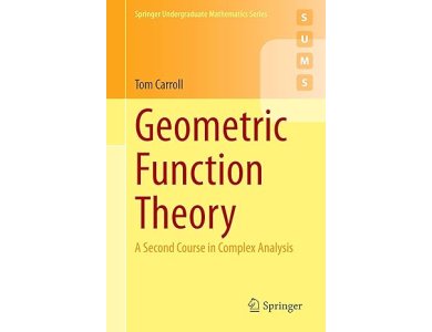 Geometric Function Theory: A Second Course in Complex Analysis