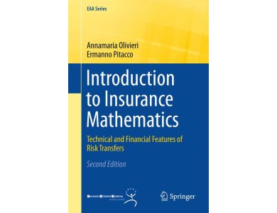Introduction to Insurance Mathematics : Technical and Financial Features of Risk Transfers