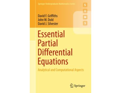 Essential Partial Differential Equations: Analytical and Computational Aspects