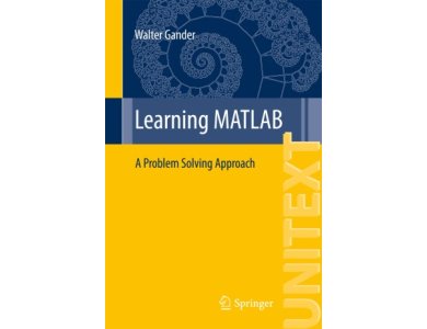 Learning MATLAB: A Problem Solving Approach