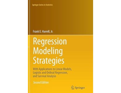 Regression Modeling Strategies: With Applications to Linear Models, Logistic and Ordinal Regression, and Survival Analysis