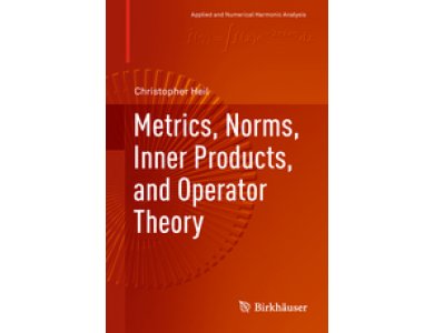 Metrics, Norms, Inner Products, and Operator Theory