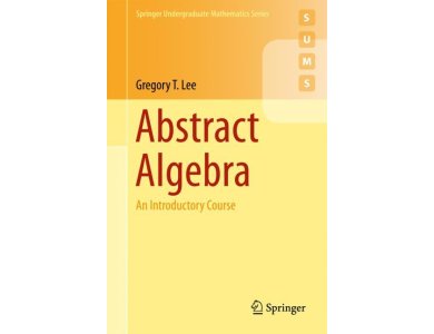 Abstract Algebra: An Introductory Course