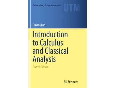 Introduction to Calculus and Classical Analysis