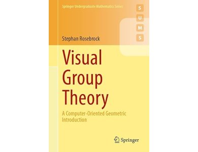Visual Group Theory: A Computer-Oriented Geometric Introduction