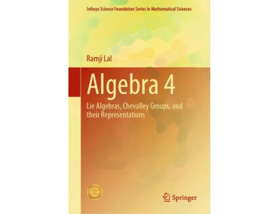 Algebra 4: Lie Algebras, Chevalley Groups, and Their Representations