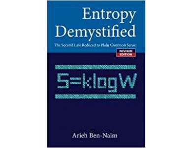Entropy Demystified : The Second Law Reduced to Plain Common Sense